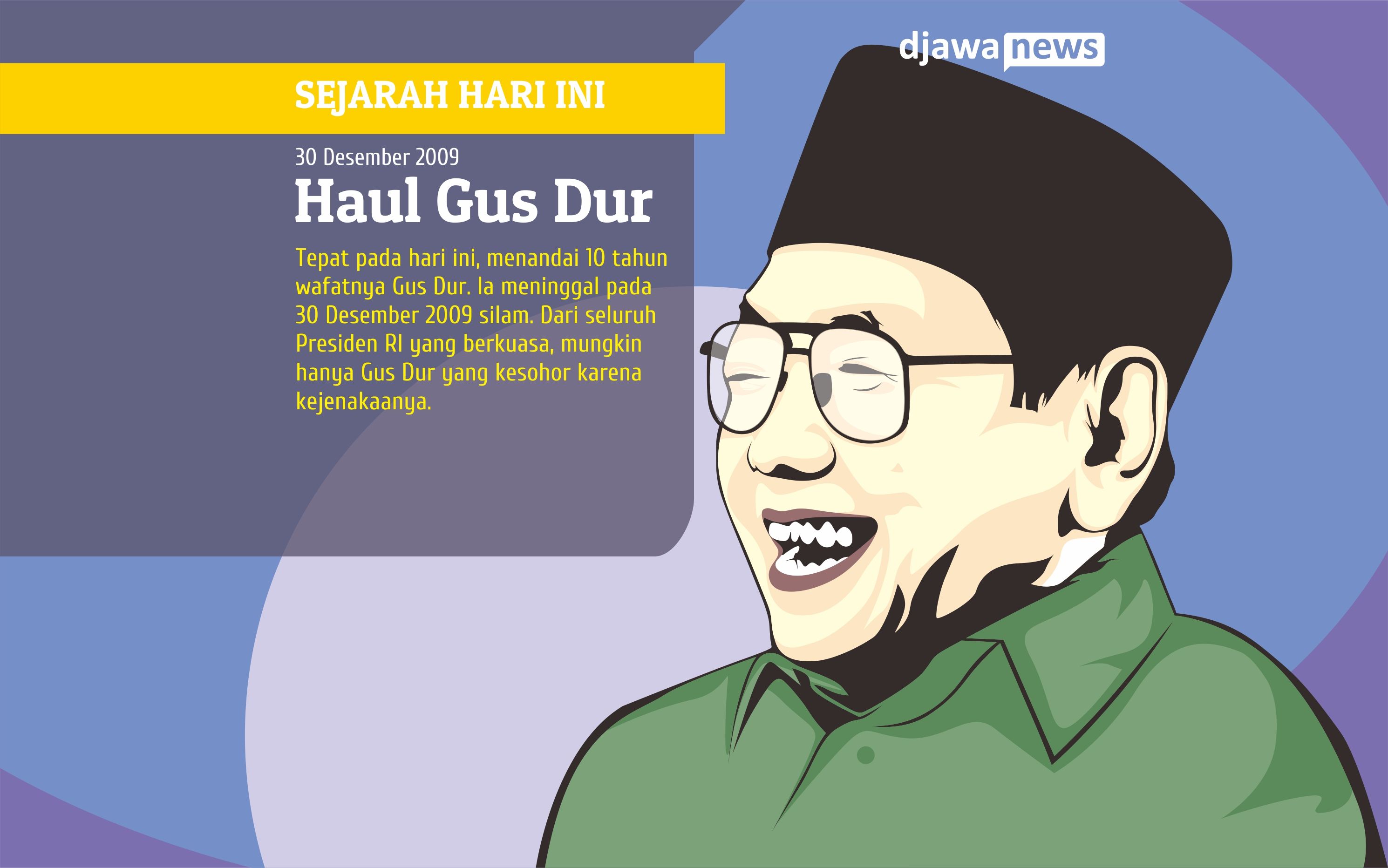 Gus Dur Sosok Yang Tak Pernah Kehilangan Selera Humor Meski Di