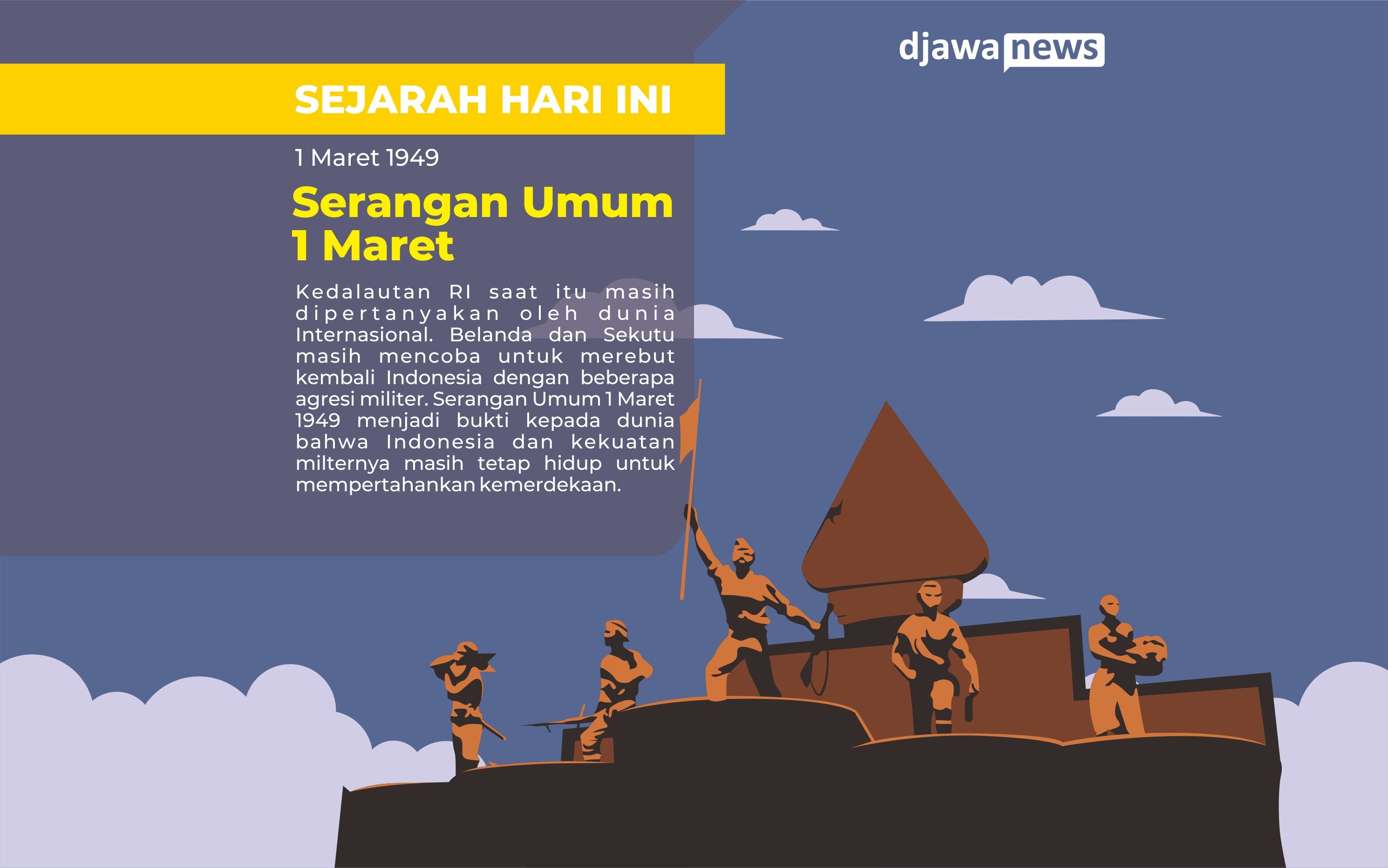 Serangan Umum 1 Maret: Serangan yang Mempertahankan ...